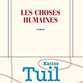 TUIL Karine - Les choses humaines