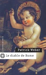 Le diable de Rome de patrick weber
