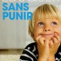 Eduquer sans punir, le livre 