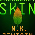 Emergency skin (série Forward) ---- N. K. Jemisin