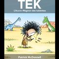 Tek, L’Accro-Magnon des tablettes, de Patrick McDonnell