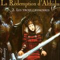 La rédemption d'Althalus - 2. Les trois grimoires