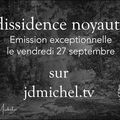 La dissidence noyautée ?!