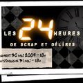 Les 24 heures de Scrap&Délires