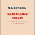 CARSON Jan / Les lanceurs de feu.