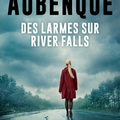 Des larmes sur River Falls d'Alexis Aubenque