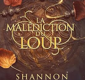 La malédiction du Loup, Shannon Mayer [Golden Wolf #1]
