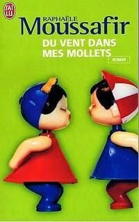 Du vent dans mes mollets de Rafaële Moussafir