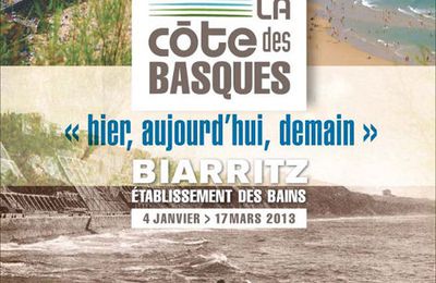 Exposition « La Côte des Basques, hier, aujourd'hui, demain »