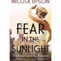 FEAR IN THE SUNLIGHT, de Nicola Upson