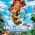 L'âge de glace 3 : Le temps des dinosaures [VF-CINE]