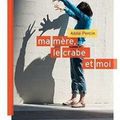 Ma Mère, le crabe et moi