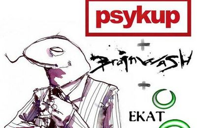 Psykup + Brainwash + Ekat - 12/04/08
