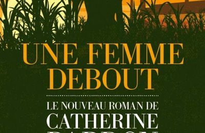 Une femme debout de Catherine Bardon
