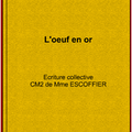 Ecriture collective CM2 - L'oeuf d'or