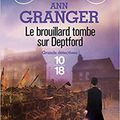 29 année 4/ Ann Granger et " Le brouillard tombe sur Deptford