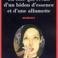 Millénium 2 - La fille qui rêvait d'un bidon d'essence et d'une alumette - Stieg Larsson