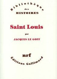 Le Saint Louis de Jacques Le Goff (3/3) 