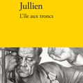 "L'Ile aux troncs" de Michel Jullien