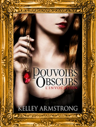 Pouvoirs Obscurs, tome 1: L'Invocation