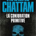 Maxime Chattam "La conjuration primitive"