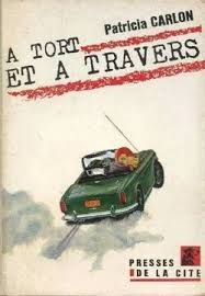 a tort et a travers - patricia carlon