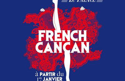 Bon plan express : 50% de réduction pour le spectacle French Cancan au Palace