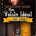 Mon voisin idéal ... ou pas, de Penelope Ward 
