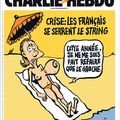 Crise, les français se serrent le string - par Riss - Charlie Hebdo N°891 - 15/07/09