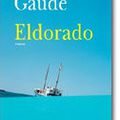 Eldorado, de Laurent Gaudé