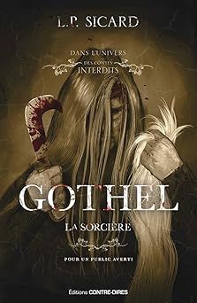 Gothel la sorcière - de L.P. Sicard