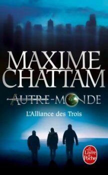 AUTRE-MONDE, TOME 1 : L'ALLIANCE DES TROIS