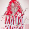 Maybe Someday de Colleen Hoover en France le 7 mai 2015