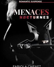 Menaces nocturnes, Fabiola Chenet