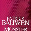 Monster ---- Patrick Bauwen