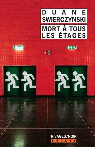 Mort à tous les étages - Duane Swierczynski