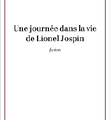 Une journée dans la vie de Lionel Jopsin de Macella Iacub, Fayard - 187 pages, 12€
