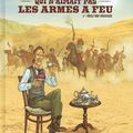 [Bande Dessinée] L'homme qui n'aimait pas les armes à feu de Wilfrid LUPANO et Paul SALOMONE - Avis littéraire