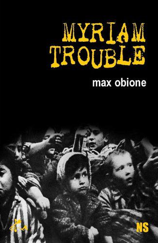 myriam trouble de max obione