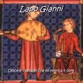 Lapo Gianni (fin XIIIéme – début XIVeme siècle) : « Je veux, Amour... » / « Amor, eo chero... »