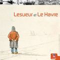 Lesueur et Le Havre