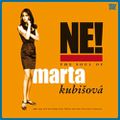 Marta Kubisova : Ne !