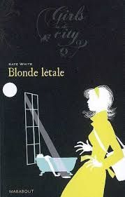 Blonde létale de kate white