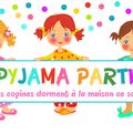 PYJAMA PARTIE ET SOIREE CONTES SUR L'OREILLER ....chouette ..les copines dorment à la maison