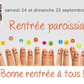 Rentrée paroissiale - Samedi 24 et Dimanche 25 septembre 2016