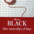 Des nouvelles d'hier, Robin Black