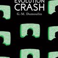 "Évolution crash" de G.-M. Dumoulin