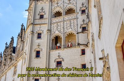 1466 Mandement du duc François II pour la reconstruction du château de Nantes - Mathurin Rodier, Architecte de la cathédrale