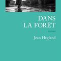 Dans la forêt, Jean Hegland : un huis clos  post apocalyptique intime et une ode à la nature