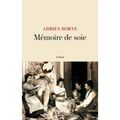 Mémoire de soie de Adrien Borne